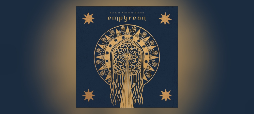 Raphael Weinroth-Browne - Empyrean