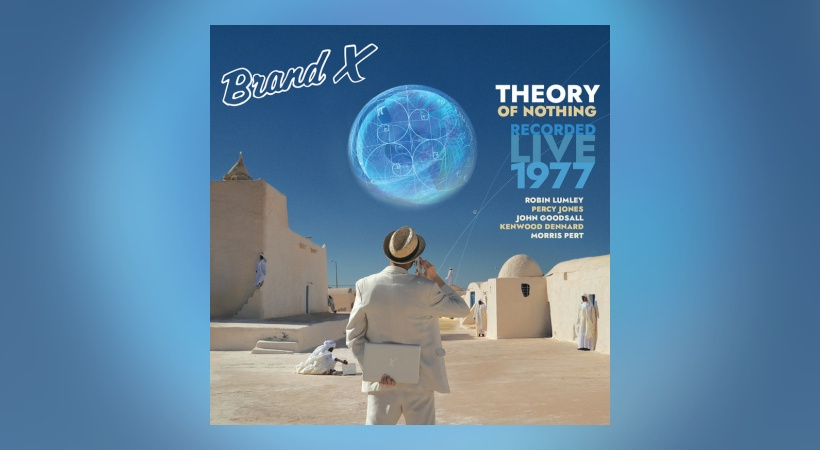Brand X - Theory Of Nothing