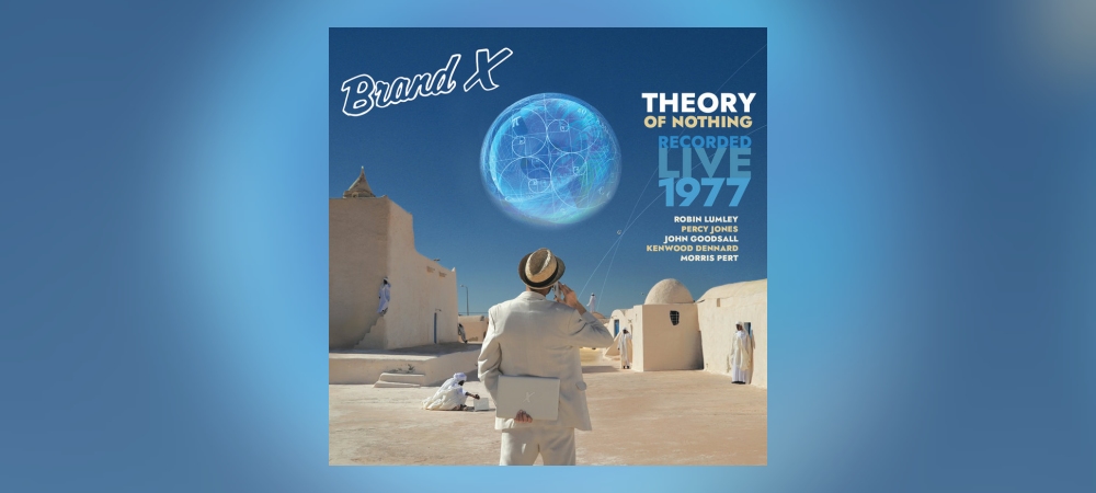 Brand X - Theory Of Nothing